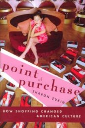 Point of Purchase - How Shopping Changed American Culture