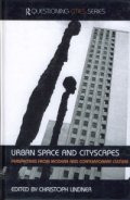 Urban Space and Cityscapes - Pespectives from Modern and Contemporary Culture
