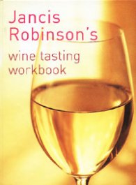 Jancis Robinson's Wine Tasting Workbook
