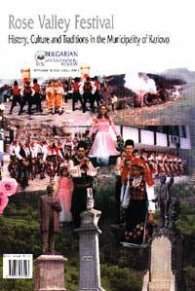 Rose Valley Festival: History, Culture and Traditions in the Municipality of Karlovo