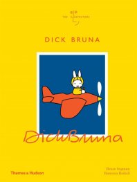 Dick Bruna: The Illustrators