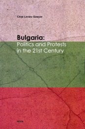 Bulgaria: Politics and Protests in the 21st Century