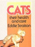 Cats: Their Health and Care