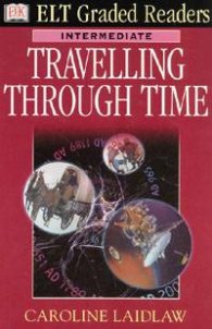 Elt Graded Readers: Travelling Through Time