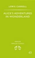 Alice's Adventures in Wonderland / Penguin