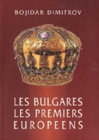 Les Bulgares - Les Premiers Europeens