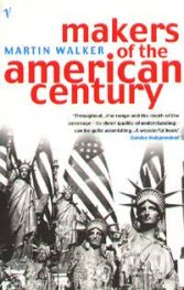 Makers of the American century