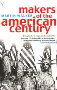 Makers of the American century
