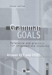 Grammar Goals/ Answer KEY and TESTS