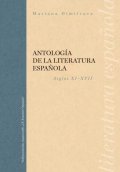 Antologia de la literatura Espanola. Siglos XI-XVII