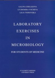 Laboratory Exercises in Microbiology for Students of Medicine