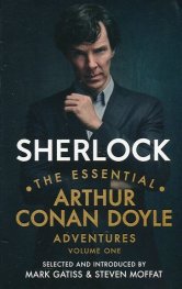 Sherlock: The Essential Arthur Conan Doyle Adventures Volume 1