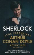 Sherlock: The Essential Arthur Conan Doyle Adventures Volume 1