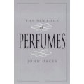 The New Book Of Perfumes
