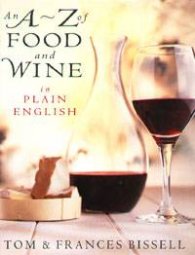 An A - Z of Food and Wine in plain English