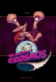 The Master of the Cosmos