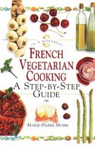 French Vegetarian Cooking: A Step-by-Step Guide
