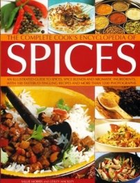 The complete cook's encyclopedia of spices