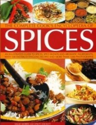 The complete cook's encyclopedia of spices