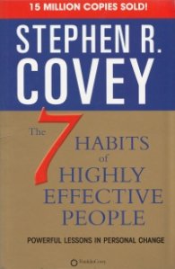 The 7 Habits of Highly Effective People